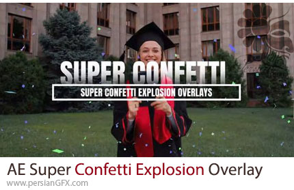 دانلود پروژه افترافکت افکت پوششی انفجار کاغذ رنگی + آموزش - Super Confetti Explosion Overlay Collection