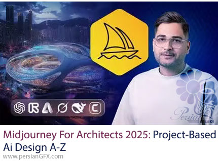 آموزش میدجورنی برای معماران 2025: طراحی پروژه‌محور با هوش مصنوعی از صفر تا صد - Midjourney For Architects 2025: Project-Based Ai Design A-Z