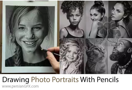 آموزش طراحی پرتره‌های فوتورئالیستی با مداد - Drawing Photo Realistic Portraits With Pencils