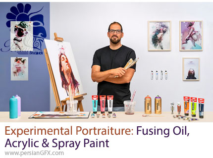 آموزش طراحی پرتره با ترکیب رنگ روغن، اکریلیک و اسپری - Experimental Portraiture: Fusing Oil, Acrylic, and Spray Paint