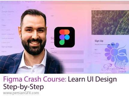آموزش دوره مقدماتی تا پیشرفته طراحی رابط کاربری با فیگما - Figma Crash Course: Learn UI Design Step-by-Step