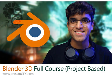آموزش دوره کامل بلندر سهبعدی با رویکرد پروژهمحور - Blender 3D Full Course (Project Based)