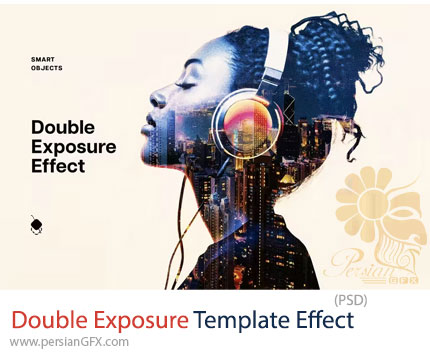دانلود قالب لایه باز افکت دابل اکسپوژر برای تصاویر - Double Exposure Template Effect