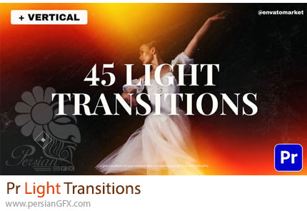 دانلود پروژه پریمیر 45 ترانزیشن نورانی + آموزش - Light Transitions
