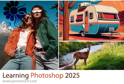 دوره آموزش یادگیری فتوشاپ 2025 - Learning Photoshop (2025)