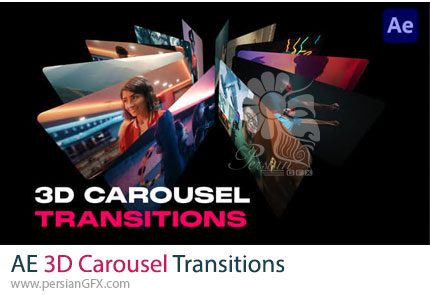 دانلود پروژه افترافکت ترانزیشن چرخشی سهبعدی به سبک کاروسل + آموزش - 3D Carousel Transitions