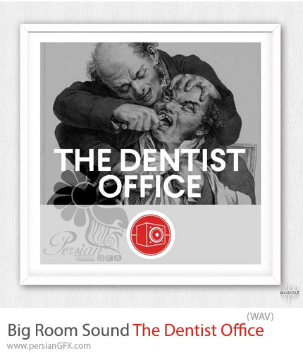 دانلود مجموعه افکت صوتی مطب دندانپزشکی - The Dentist Office