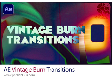 دانلود پروژه افترافکت پک ترانزیشن سوختگی وینتیج + آموزش - Vintage Burn Transitions