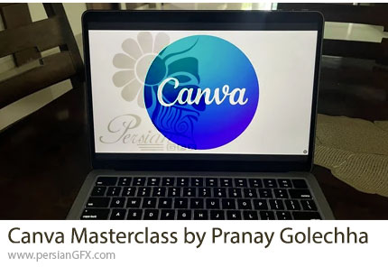 دوره آموزشی جامع طراحی گرافیک در کانوا - Canva Masterclass by Pranay Golechha