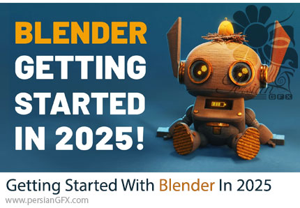 آموزش جامع شروع کار با بلندر 2025 - Getting Started with Blender in 2025