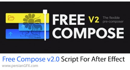 دانلود اسکریپت Free Compose v2.0 برای کنترل اجسام داخل کامپوزیشن در افترافکت