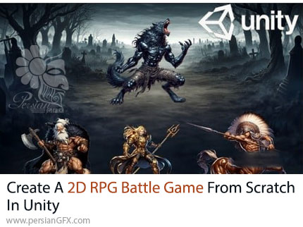 آموزش دوره کامل ساخت بازی RPG دوبعدی در یونیتی از ایده تا اجرا - Create A 2D RPG Battle Game From Scratch In Unity