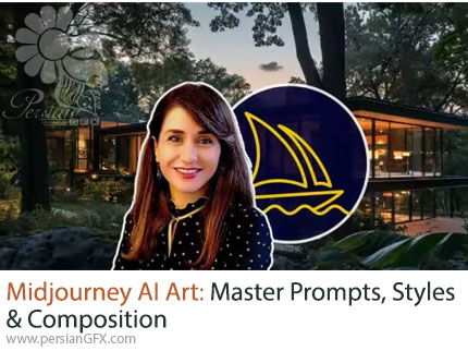 آموزش تسلط بر پرامپتها، سبکها و کامپوزیشن در میدجورنی - Midjourney AI Art: Master Prompts, Styles & Composition