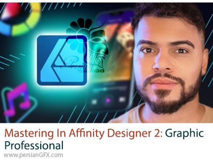آموزش تسلط بر Affinity Designer 2 برای طراحی گرافیک حرفهای - Mastering in Affinity Designer 2: Graphic Professional