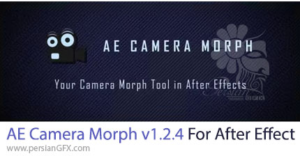 دانلود اسکریپت افترافکت AE Camera Morph v1.2.4 ابزار مورف دوربین در افترافکت
