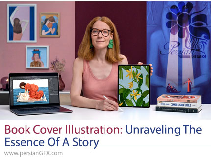 آموزش تصویرسازی خلاقانه جلد کتاب برای بیان روایت داستان در فتوشاپ - Book Cover Illustration: Unraveling the Essence of a Story