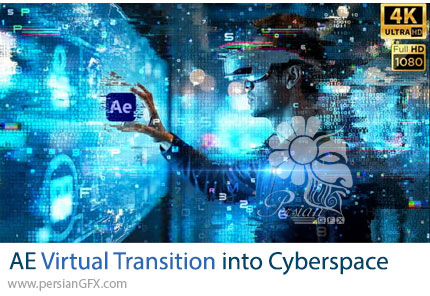 دانلود پروژه افترافکت ترانزیشن سایبری برای ورود به دنیای مجازی + آموزش - Virtual Transition into Cyberspace