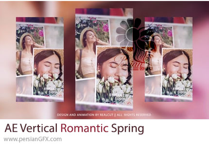 دانلود پروژه افترافکت اسلایدشو عمودی عاشقانه با تم بهاری - Vertical Romantic Spring
