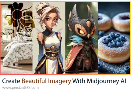 آموزش ساخت تصاویر هنری خیرهکننده با هوش مصنوعی میدجورنی - Create Beautiful Imagery with Midjourney AI