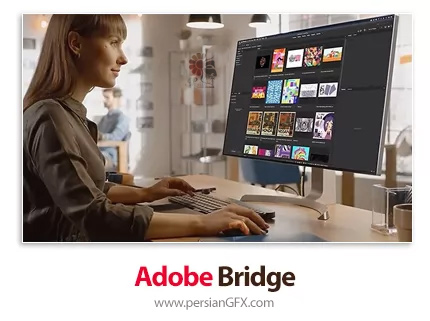 دانلود ادوبی بریج 2026، نرم افزار مدیریت و سازماندهی عکس‌‌ها - Adobe Bridge 2026 v16.0 x64