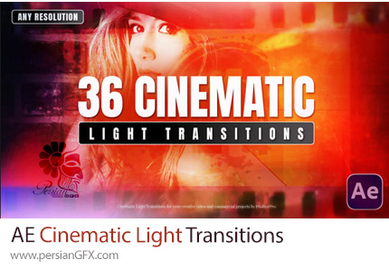 دانلود پروژه افترافکت 36 ترانزیشن نورانی سینمایی + آموزش - Cinematic Light Transitions