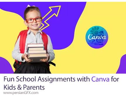 آموزش طراحی پروژههای مدرسهای جذاب با کانوا برای کودکان و والدین - Fun School Assignments with Canva for Kids & Parents
