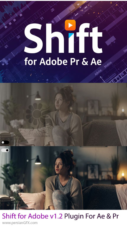 دانلود پلاگین Shift for Adobe v1.2 جعبه ابزار پیشرفته اصلاح و درجه بندی رنگی سینمایی در افترافکت و پریمیر