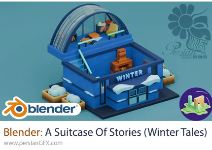 آموزش ساخت صحنه کتابفروشی زمستانی در بلندر - Blender : A Suitcase Of Stories (Winter Tales)