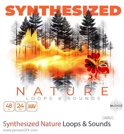 دانلود پک صداهای طبیعت شبیهسازیشده و لوپهای محیطی - Synthesized Nature Loops And Sounds