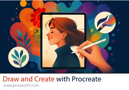 آموزش طراحی و خلق آثار هنری با پروکریت - Draw and Create with Procreate