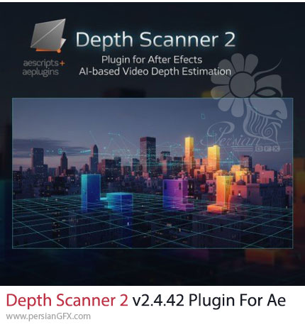 دانلود پلاگین Depth Scanner 2 v2.4.42 برای ساخت لایه Depth و انجام دادن فوکوس دوربین در افترافکت
