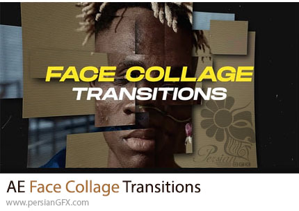 دانلود پروژه افترافکت ترانزیشن کلاژ چهره + آموزش - Face Collage Transitions