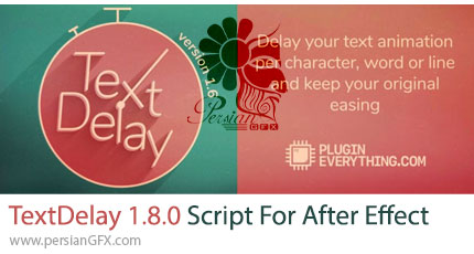 دانلود پلاگین TextDelay v1.8.0 برای زیباسازی جزئیات متن در هنگام جابه جایی در افترافکت