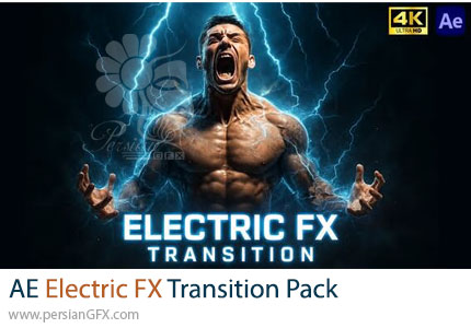 دانلود پروژه افترافکت پک ترانزیشن پرانرژی و ولتاژ بالا + آموزش - Electric FX Transition Pack