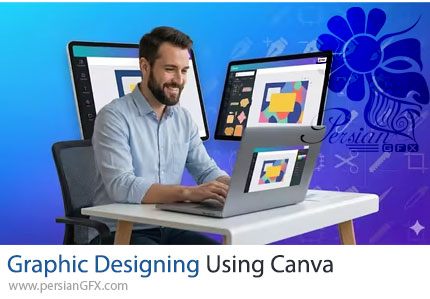 آموزش دوره جامع طراحی گرافیک با کانوا - Graphic Designing Using Canva
