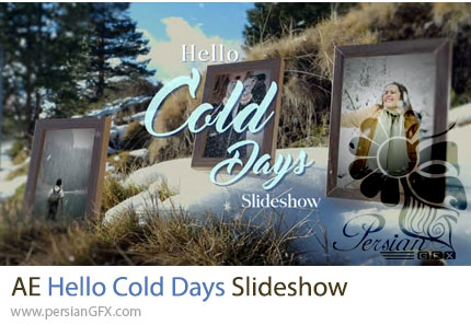 دانلود پروژه افترافکت اسلایدشو تصاویر با تم سرد و زمستانی + آموزش - Hello Cold Days Slideshow