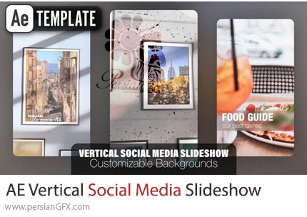 دانلود پروژه افترافکت اسلایدشو عمودی شبکههای اجتماعی + آموزش - Vertical Social Media Slideshow