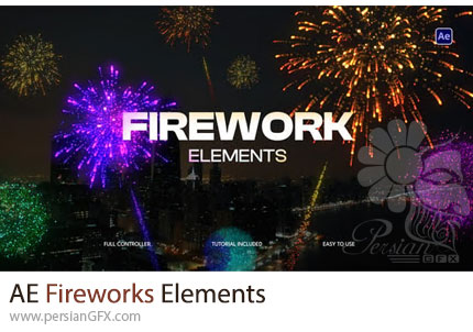 دانلود پروژه افترافکت المان های موشن آتش بازی + آموزش - Fireworks Elements