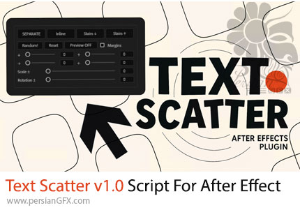 دانلود اسکریپت Text Scatter v1.0 برای پخش و انیمیشن تصادفی متن در افترافکت