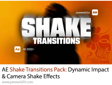 دانلود پروژه افترافکت 42 ترانزیشن لرزش دوربین داینامیک - Shake Transitions Pack: Dynamic Impact & Camera Shake Effects