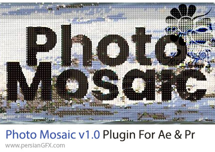 دانلود پلاگین Photo Mosaic v1.0 برای تبدیل ویدیوها و تصاویر به صدها یا هزاران عکس کوچک در افترافکت و پریمیر