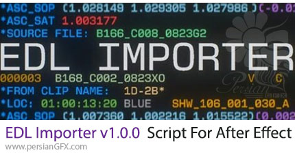 دانلود اسکریپت EDL Importer v1.0.0 برای وارد کردن فایل های EDL به صورت مستقیم در افترافکت