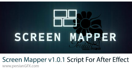 دانلود اسکریپت Screen Mapper v1.0.1 برای ایجاد طرح‌های مختلف برای نمایش روی چندین صفحه نمایش در افترافکت