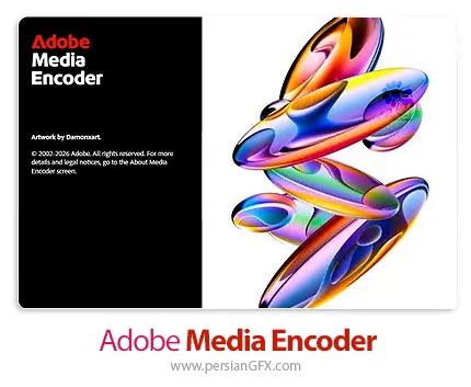 دانلود ادوبی مدیا اینکدر 2026، نرم افزار تبدیل فایل‌ها ویدئویی به یکدیگر - Adobe Media Encoder 2026 v26.2.0.52 x64