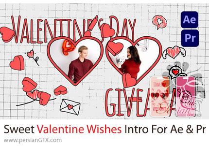 دانلود پروژه آماده اینترو تبریک ولنتاین عاشقانه برای افترافکت و پریمیر + آموزش - Sweet Valentine Wishes Intro