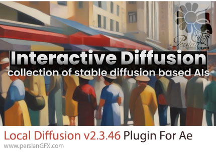 دانلود پلاگین Local Diffusion v2.3.46 برای ساخت تصاویر دلخواه با هوش مصنوعی در افترافکت