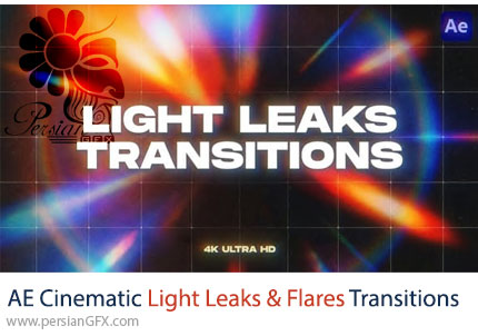 دانلود پروژه افترافکت ترانزیشن های نورانی و فلیر سینمایی + آموزش - Cinematic Light Leaks & Flares Transitions