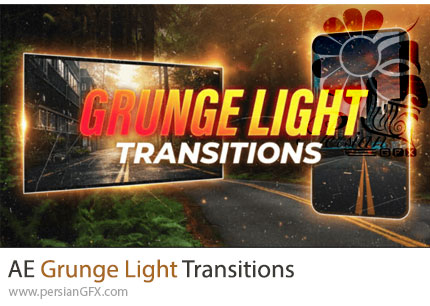 دانلود پروژه افترافکت ترانزیشن نورانی به سبک گرانج + آموزش - Grunge Light Transitions