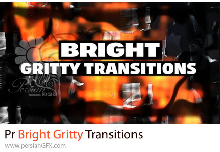 دانلود پروژه پریمیر ترانزیشن های خشن و روشن + آموزش - Bright Gritty Transitions