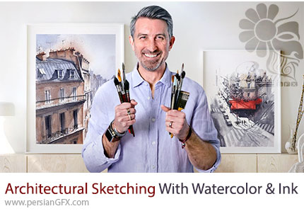 آموزش طراحی اسکچ معماری با آبرنگ و جوهر - Architectural Sketching With Watercolor And Ink